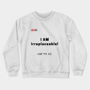 Ask my AI! Crewneck Sweatshirt